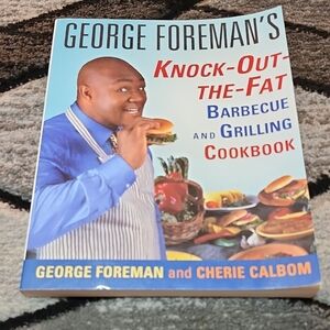 1996 GEORGE FOREMSNS KNOCK-OUT-THE-FAT BARBECUE AND GRILLING COOKBOOK
